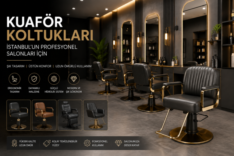 Kuaför Koltukları İstanbul